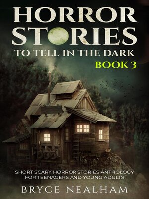 cover image of Horror Stories to Tell In the Dark--Book 3